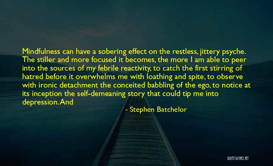 Aripi Quotes By Stephen Batchelor Aripi Quotes By Stephen Batchelor
