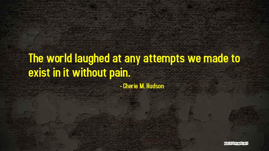 Arisal Spelling Quotes By Cherie M. Hudson