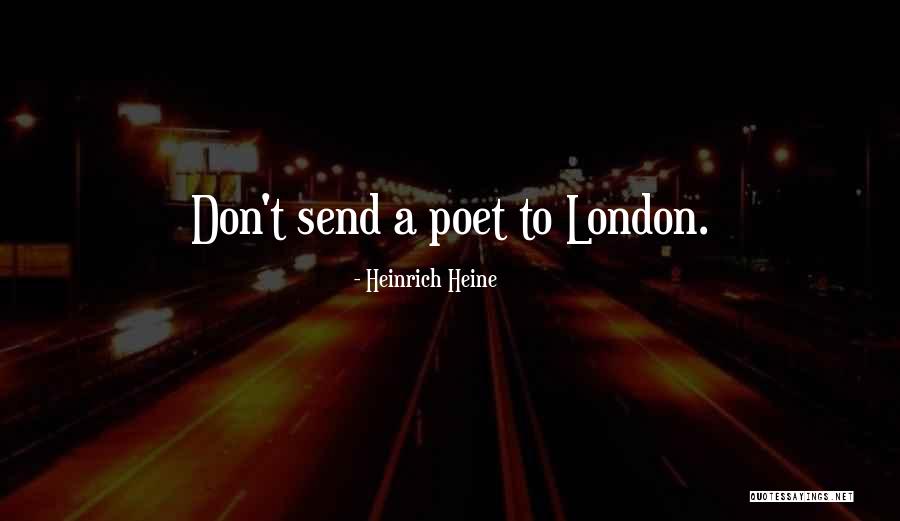 Arisal Spelling Quotes By Heinrich Heine
