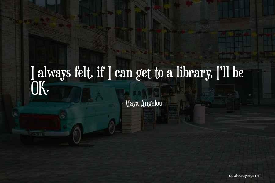 Arisco Significado Quotes By Maya Angelou
