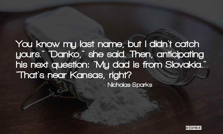 Arisco Significado Quotes By Nicholas Sparks