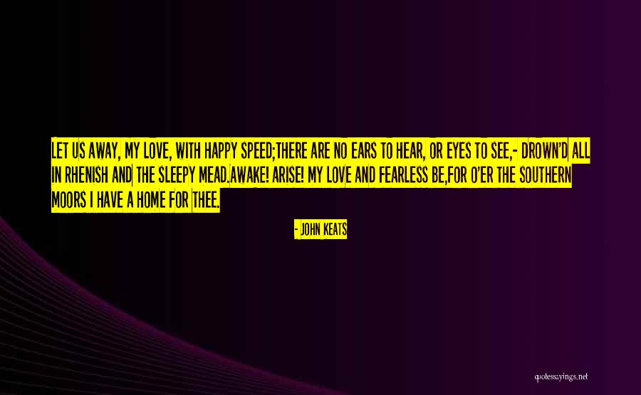Arise And Awake Quotes By John Keats Arise And Awake Quotes By John Keats