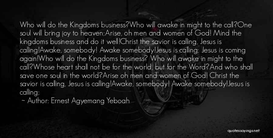 Arise Awake Quotes By Ernest Agyemang Yeboah