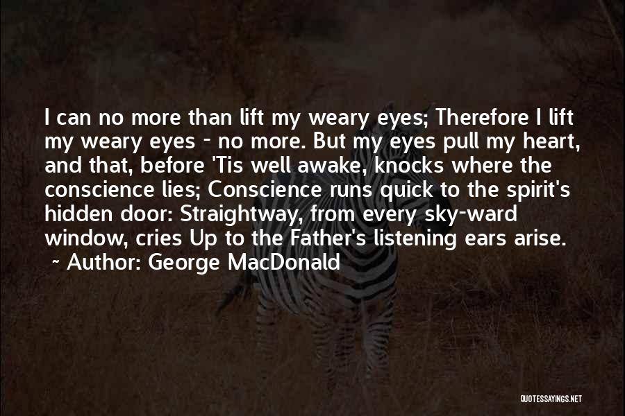 Arise Awake Quotes By George MacDonald