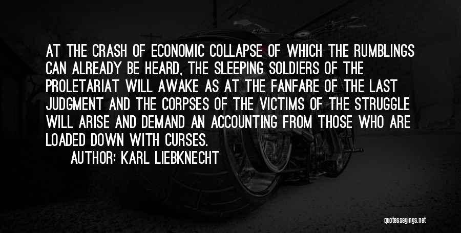 Arise Awake Quotes By Karl Liebknecht