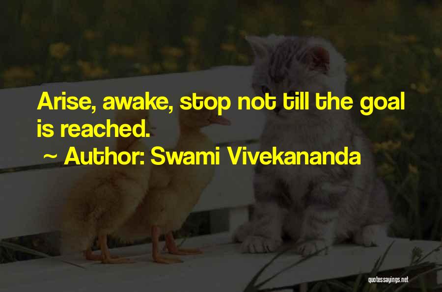 Arise Awake Quotes By Swami Vivekananda