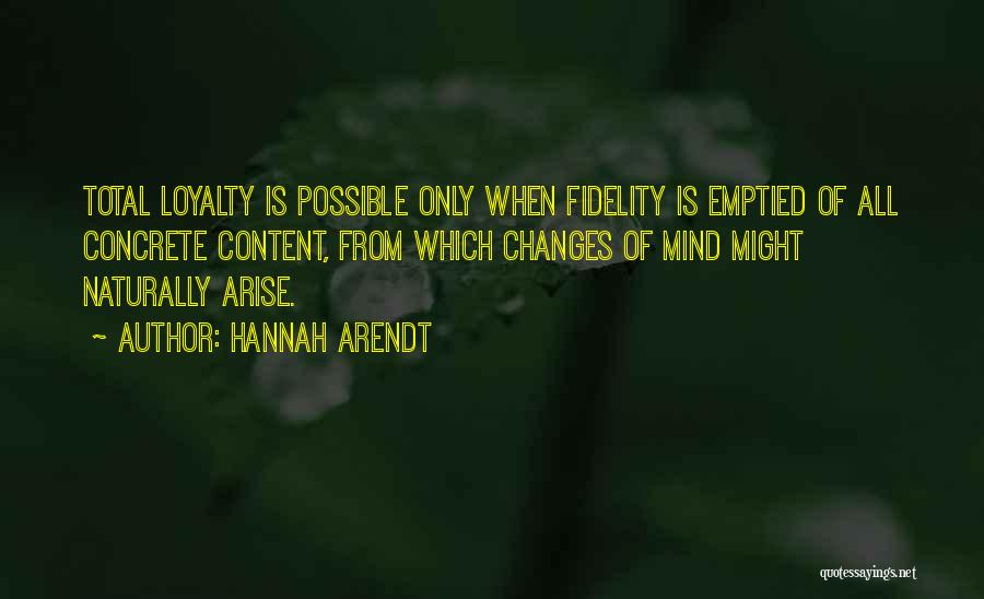 Arise Quotes By Hannah Arendt