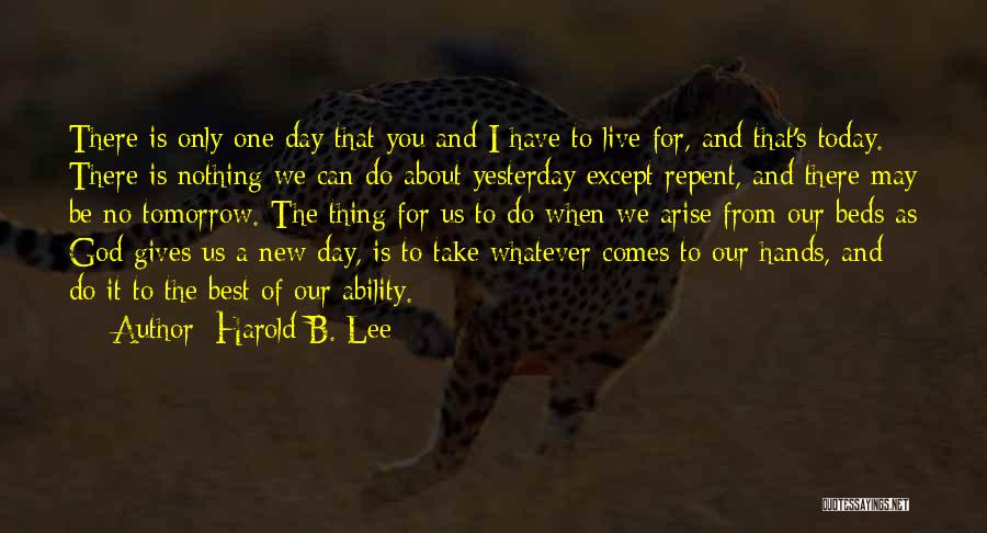 Arise Quotes By Harold B. Lee