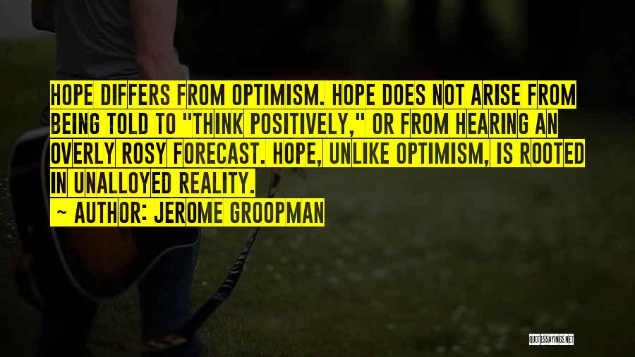 Arise Quotes By Jerome Groopman