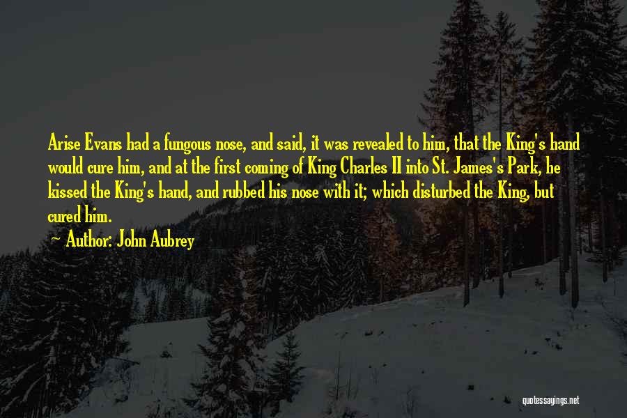 Arise Quotes By John Aubrey