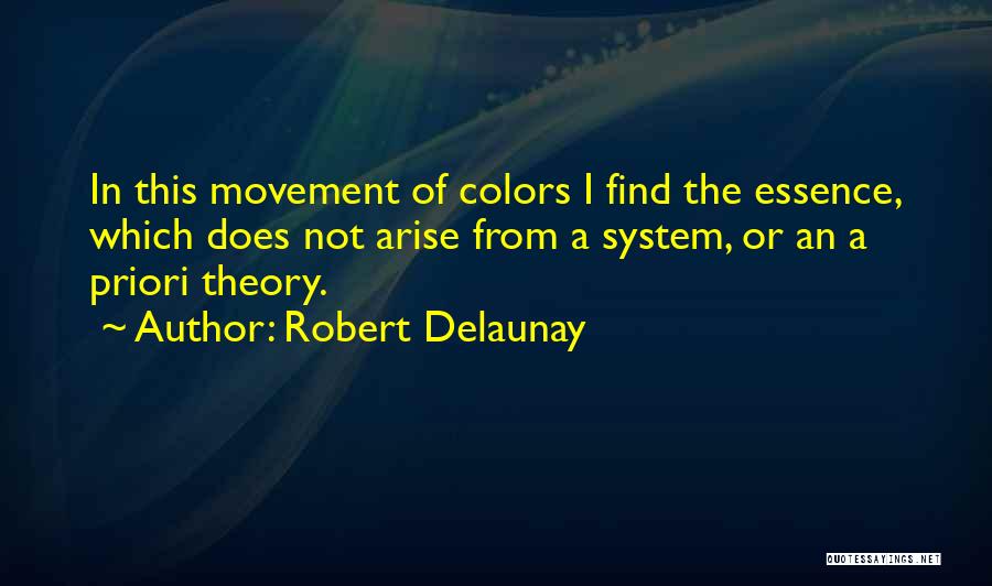 Arise Quotes By Robert Delaunay