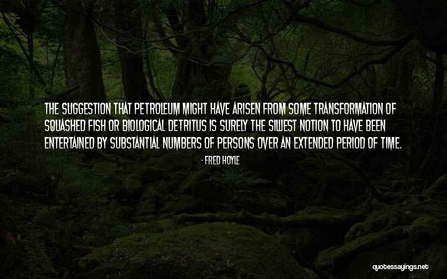 Arisen Quotes By Fred Hoyle Arisen Quotes By Fred Hoyle