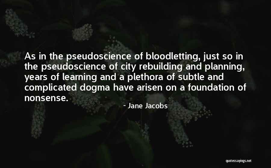 Arisen Quotes By Jane Jacobs Arisen Quotes By Jane Jacobs