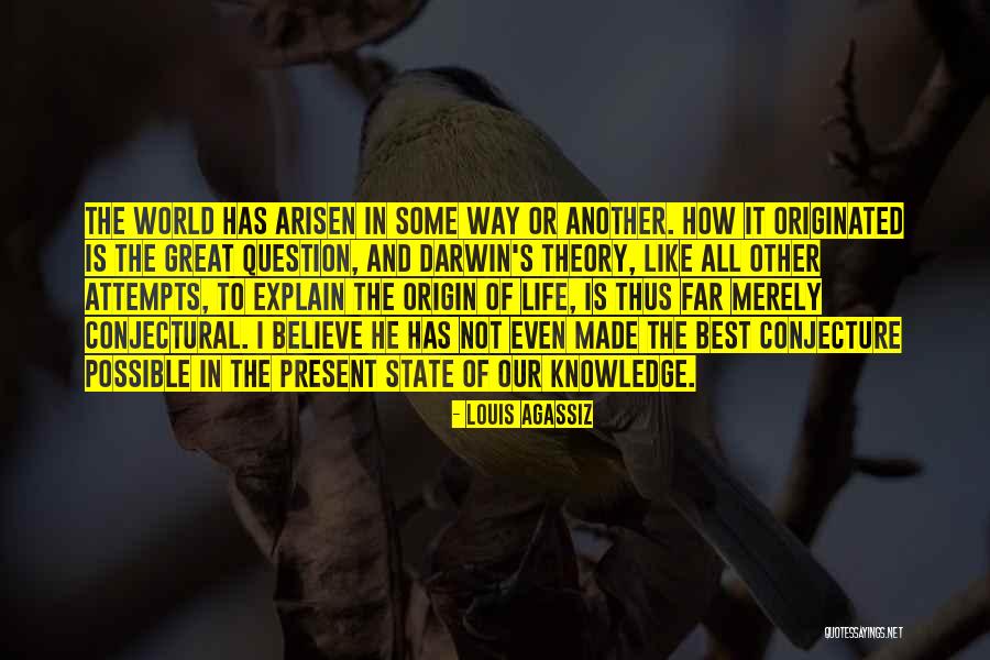 Arisen Quotes By Louis Agassiz Arisen Quotes By Louis Agassiz