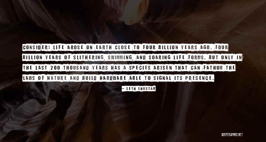 Arisen Quotes By Seth Shostak Arisen Quotes By Seth Shostak