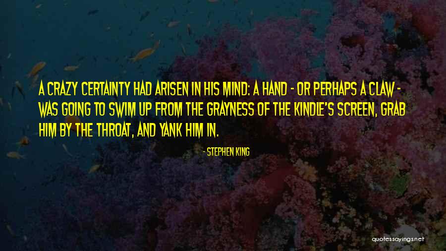 Arisen Quotes By Stephen King Arisen Quotes By Stephen King
