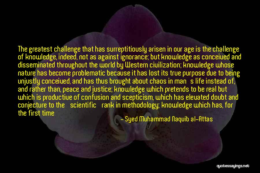 Arisen Quotes By Syed Muhammad Naquib Al-Attas Arisen Quotes By Syed Muhammad Naquib Al-Attas