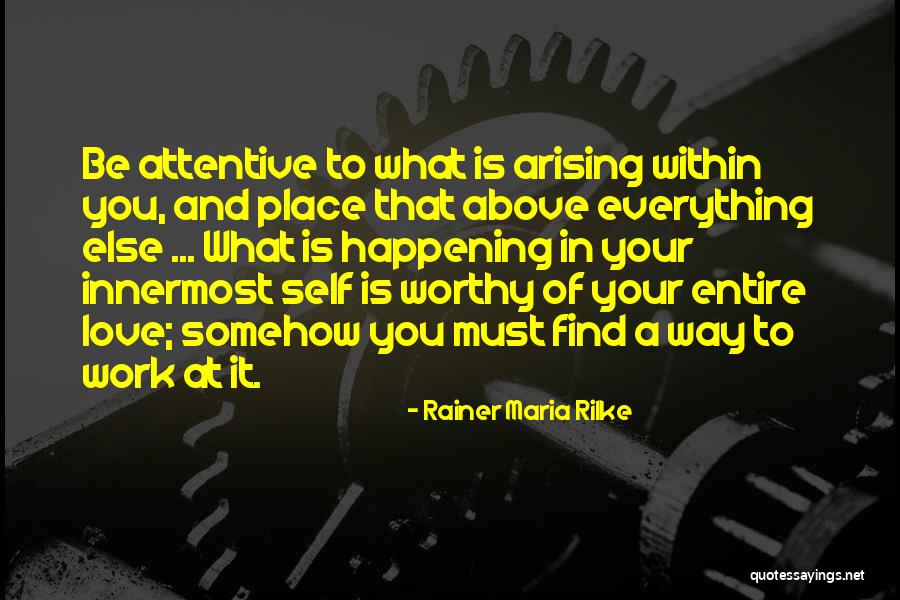 Arising Quotes By Rainer Maria Rilke