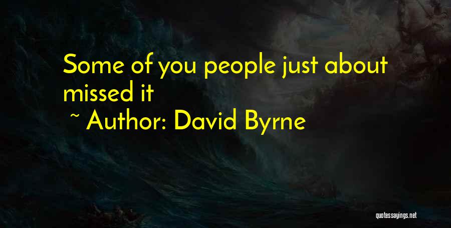 Aristaeus Secret Quotes By David Byrne