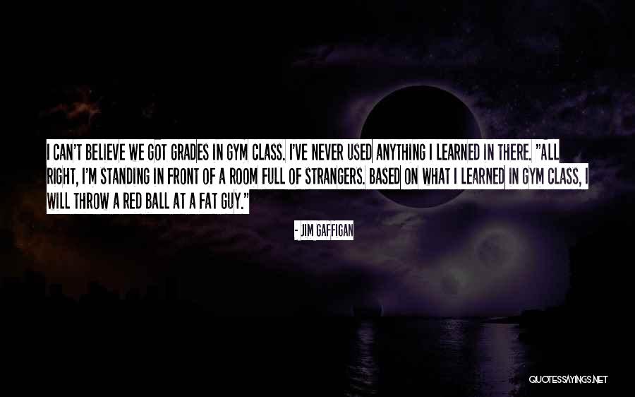 Aristea Major Quotes By Jim Gaffigan