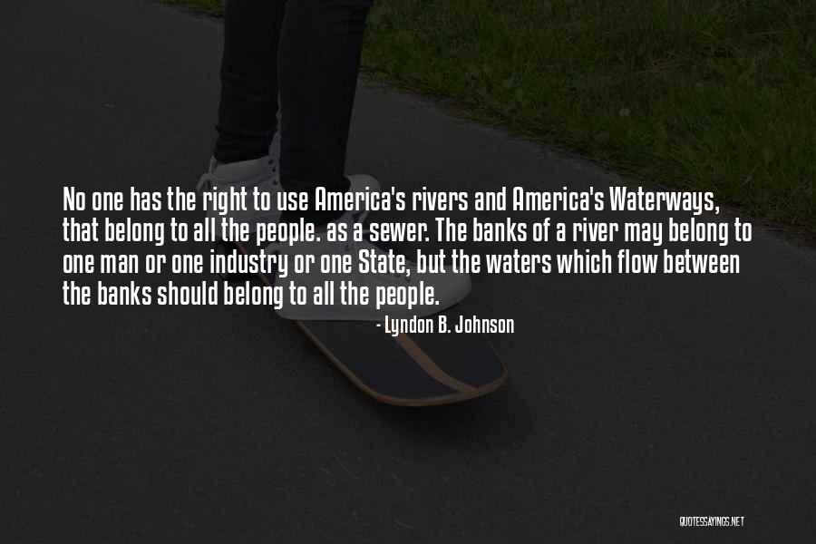 Aristeu Rios Quotes By Lyndon B. Johnson Aristeu Rios Quotes By Lyndon B. Johnson
