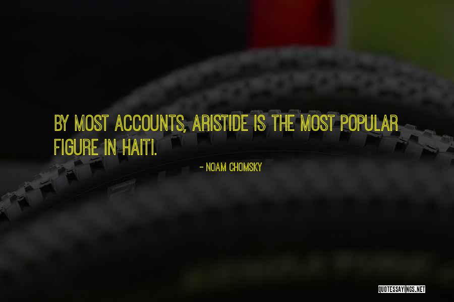 Aristide Quotes By Noam Chomsky