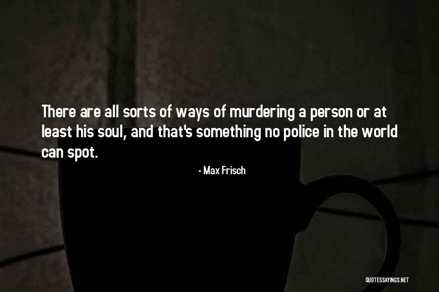Aristides Pereira Quotes By Max Frisch Aristides Pereira Quotes By Max Frisch
