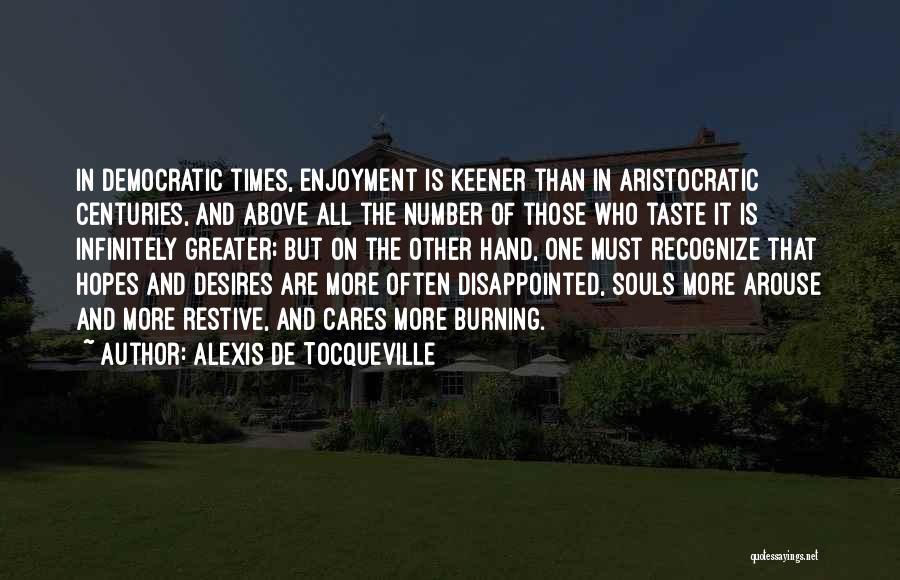 Aristocratic Quotes By Alexis De Tocqueville