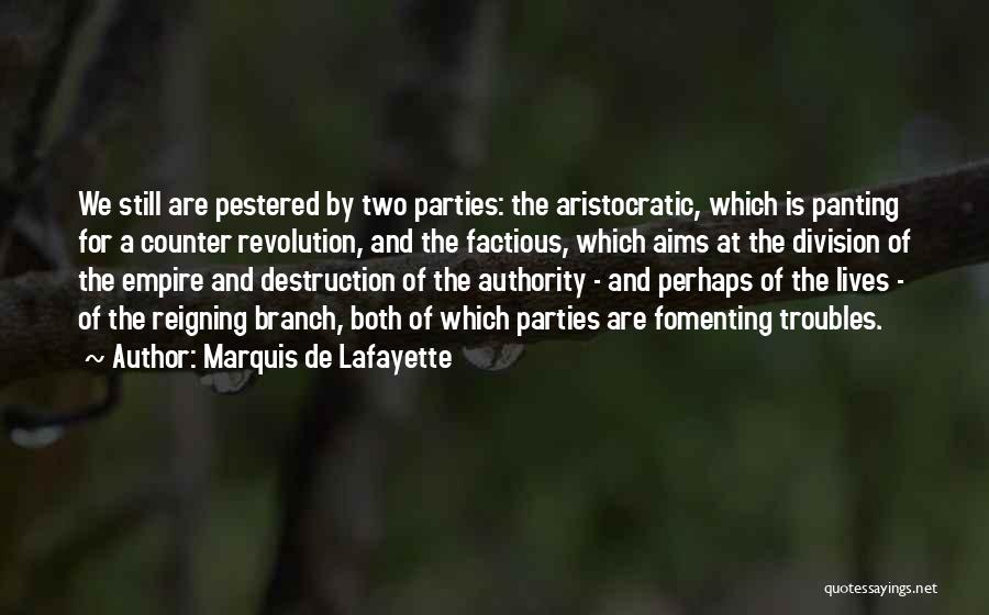 Aristocratic Quotes By Marquis De Lafayette