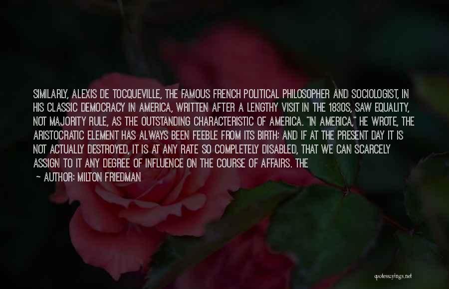 Aristocratic Quotes By Milton Friedman