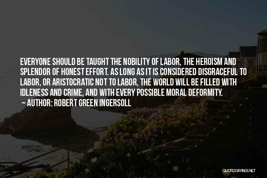 Aristocratic Quotes By Robert Green Ingersoll