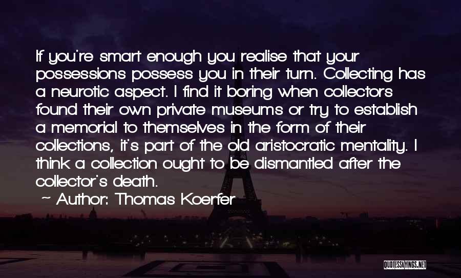 Aristocratic Quotes By Thomas Koerfer