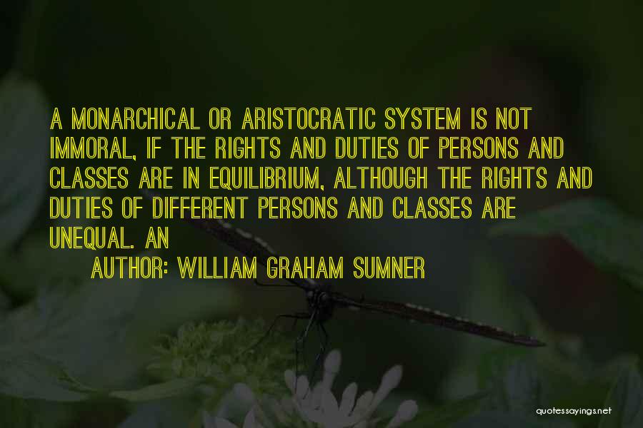 Aristocratic Quotes By William Graham Sumner