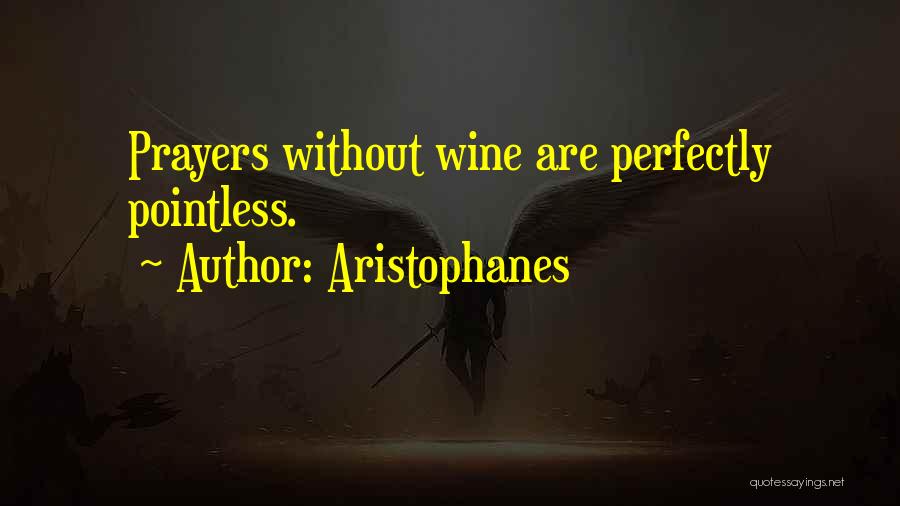 Aristophanes Wine Quotes By Aristophanes