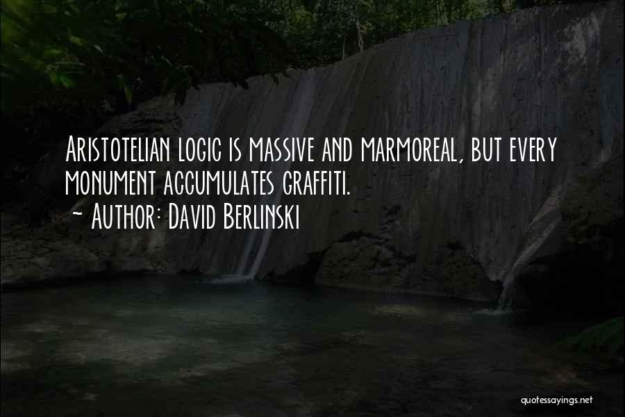 Aristotelian Quotes By David Berlinski