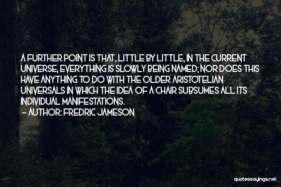 Aristotelian Quotes By Fredric Jameson