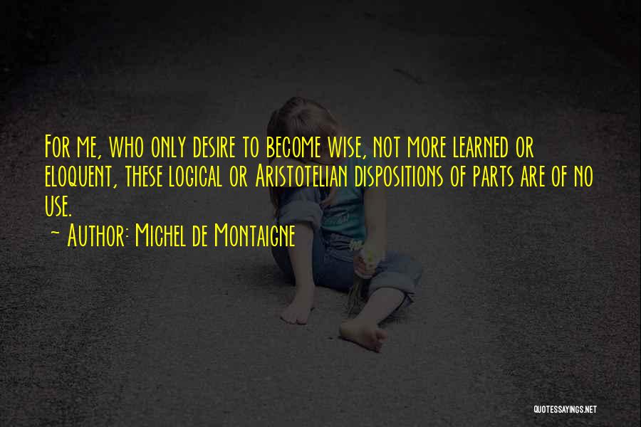 Aristotelian Quotes By Michel De Montaigne