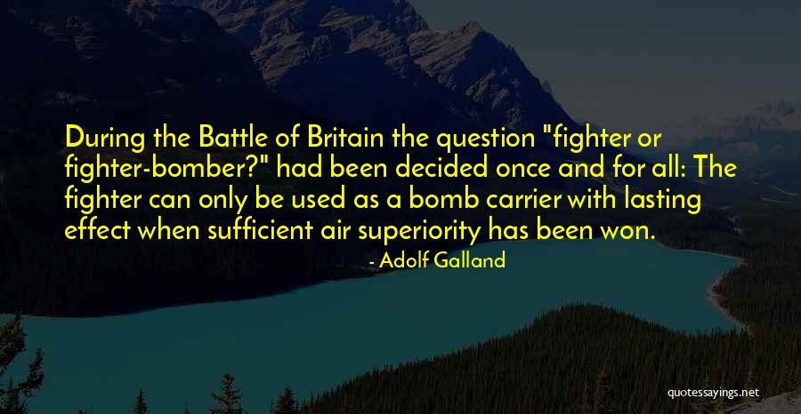 Aristotelian Virtue Quotes By Adolf Galland