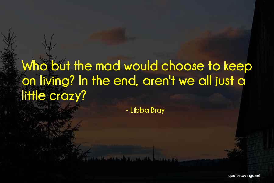 Aristotelian Virtue Quotes By Libba Bray