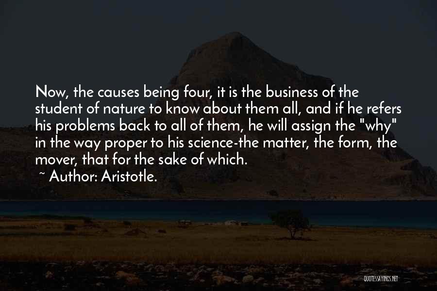 Aristotle Causes Quotes By Aristotle.