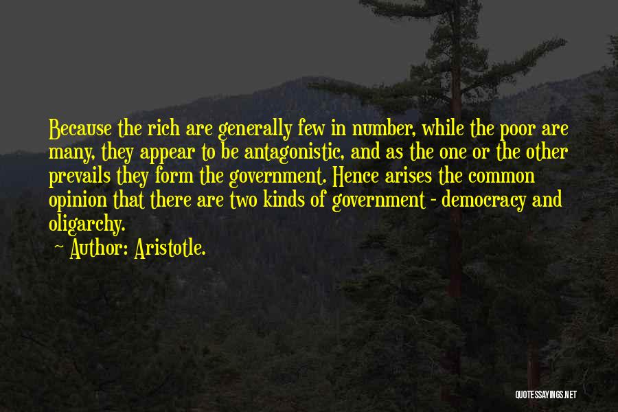 Aristotle Democracy And Oligarchy Quotes By Aristotle.