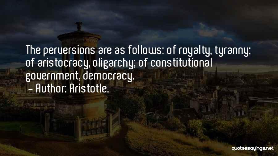 Aristotle Democracy And Oligarchy Quotes By Aristotle.