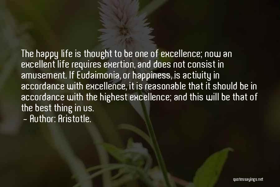 Aristotle Eudaimonia Quotes By Aristotle.