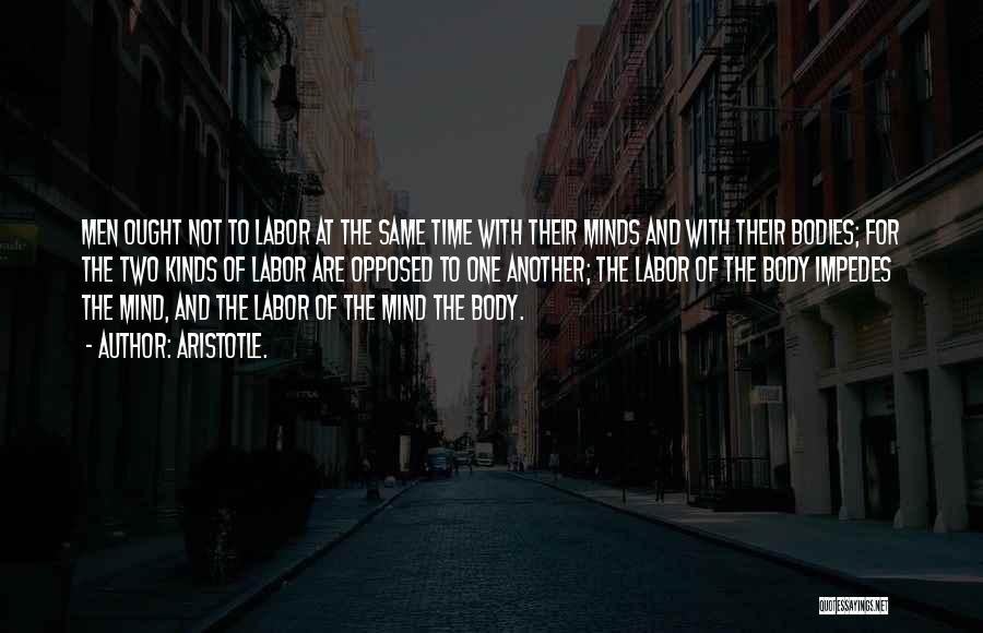 Aristotle Mind And Body Quotes By Aristotle.