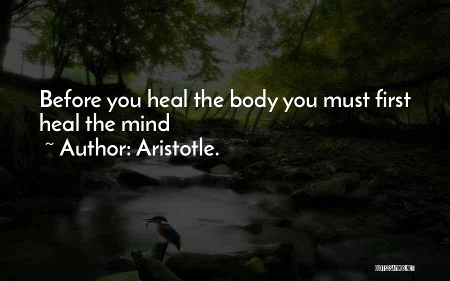 Aristotle Mind Body Quotes By Aristotle.