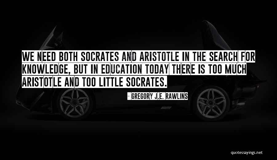 Aristotle Philosophy Quotes By Gregory J.E. Rawlins Aristotle Philosophy Quotes By Gregory J.E. Rawlins