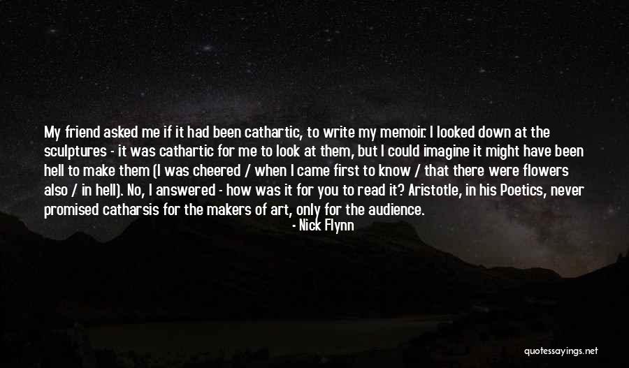 Aristotle Poetics Catharsis Quotes By Nick Flynn Aristotle Poetics Catharsis Quotes By Nick Flynn