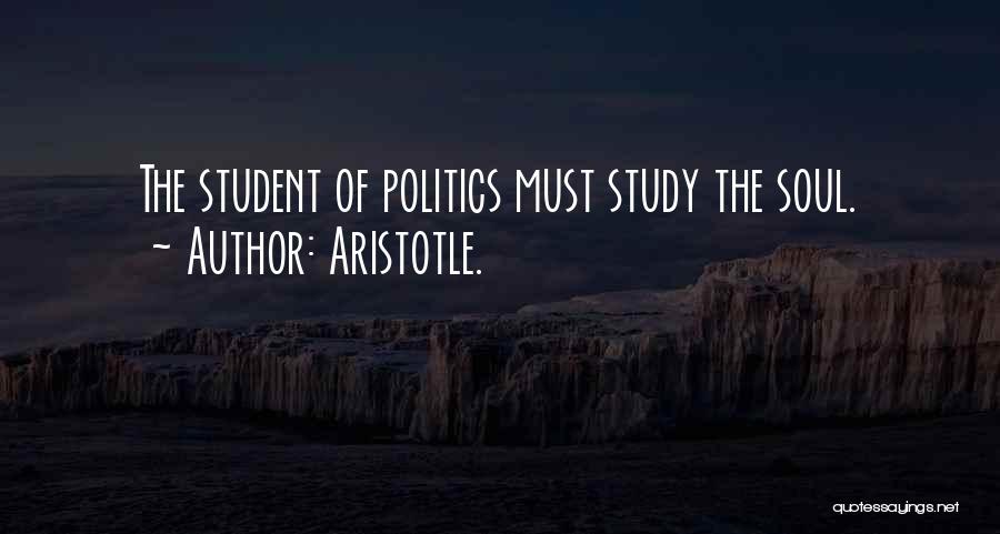 Aristotle Politics Quotes By Aristotle.