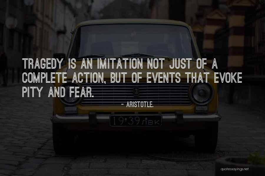 Aristotle Tragedy Quotes By Aristotle.