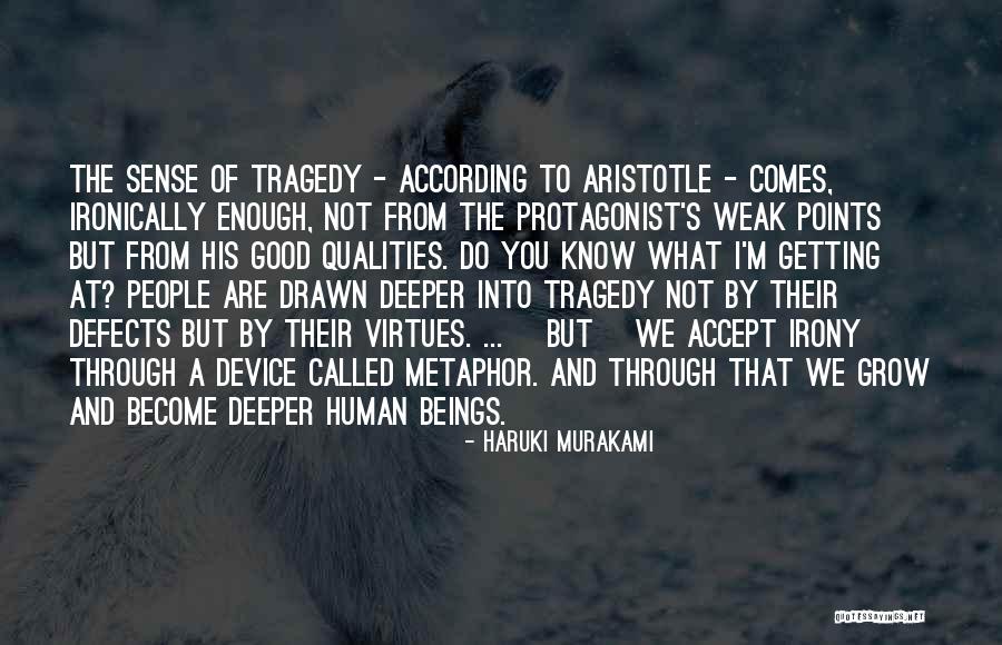 Aristotle Tragedy Quotes By Haruki Murakami